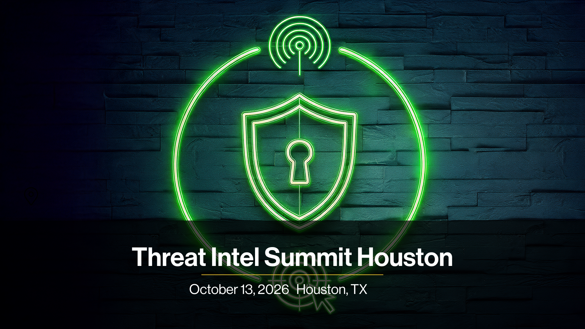 Threat Intel Summit Houston banner - October 13th, 2026 Houston, TX
